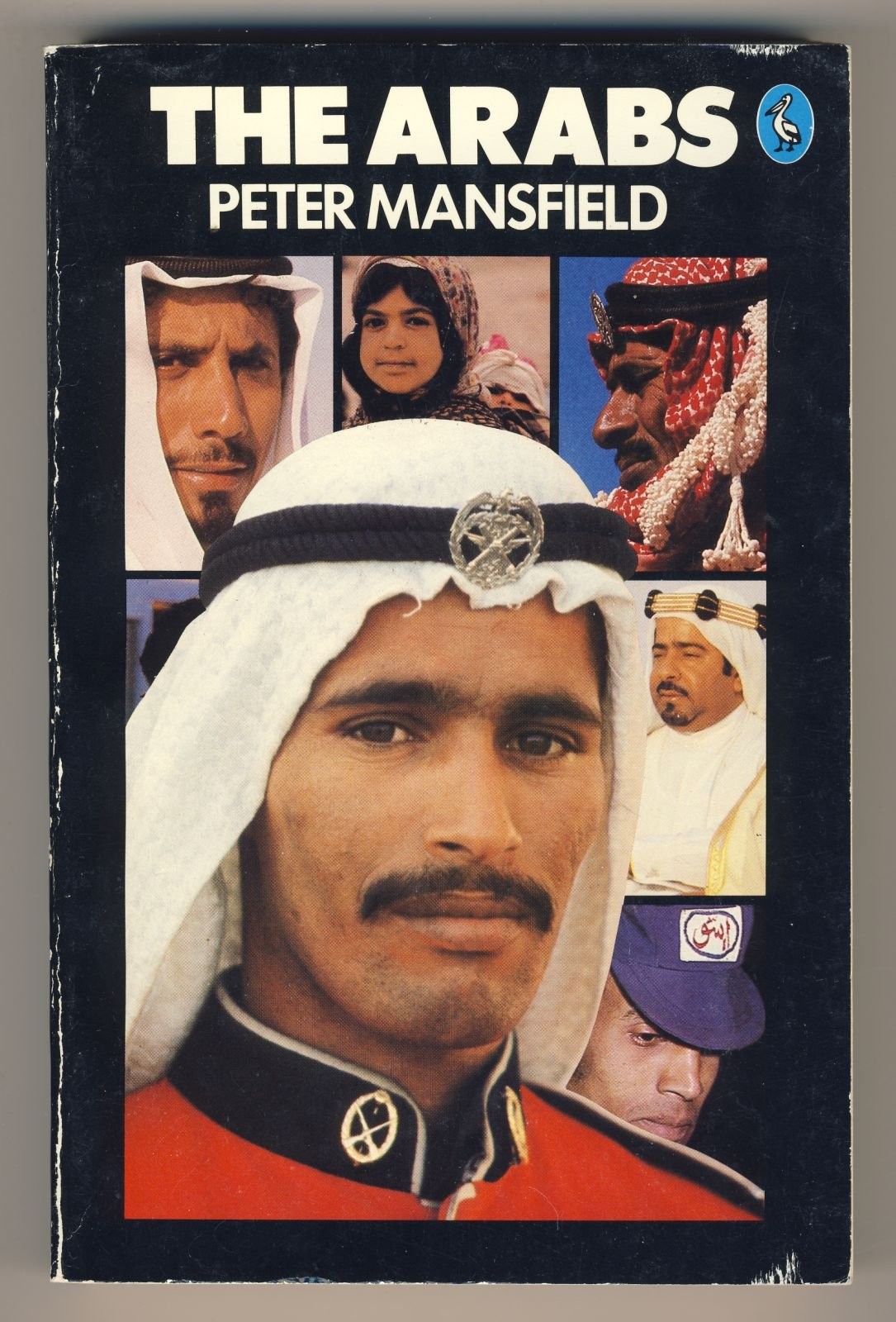 Peter Mansfield The Arabs History Middle East Saudi Arabia Syria Iraq Libya