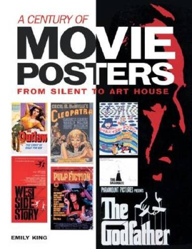 A Century of Movie Posters: From Silent to Art House – Hardcover – GOOD