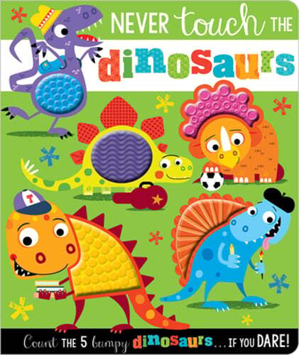 Never Touch the Dinosaurs by Rosie Greening: Used