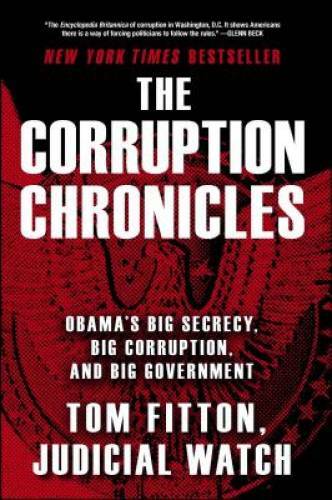 The Corruption Chronicles: Obamas Big Secrecy, Big Corruption, and Big G – GOOD