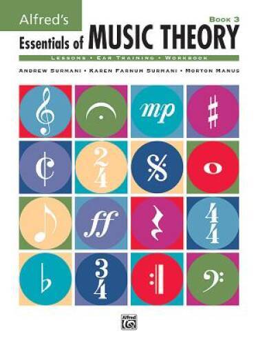 Alfred’s Essentials of Music Theory, Bk 3 – Paperback By Surmani, Andrew – GOOD
