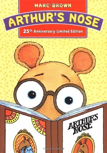 Arthur’s Nose : 25th Anniversary Limited Edition by Brown, Marc