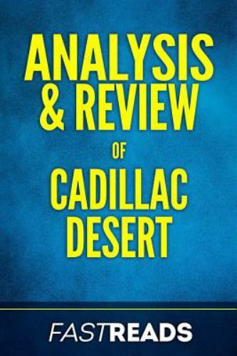 Analysis & Review of Cadillac Desert: Includes Key Takeaways by Fastreads