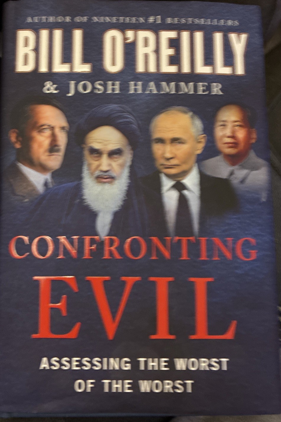Confronting Evil Assessing the Worst of the Worst Bill O’Reilly 2025 1st Ed Auto