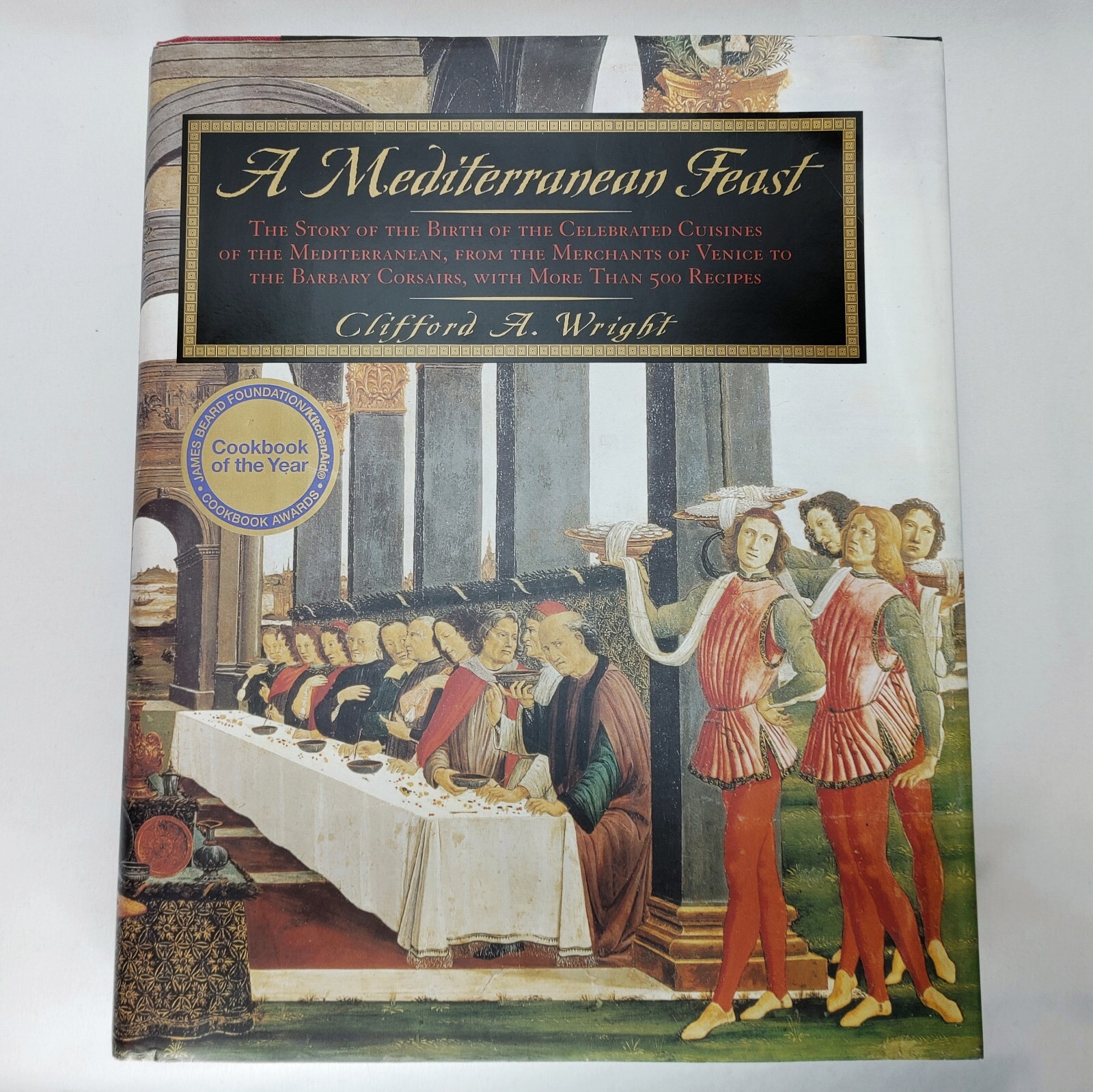 A Mediterranean Feast: Celebrated Cuisines Clifford Wright Cookbook