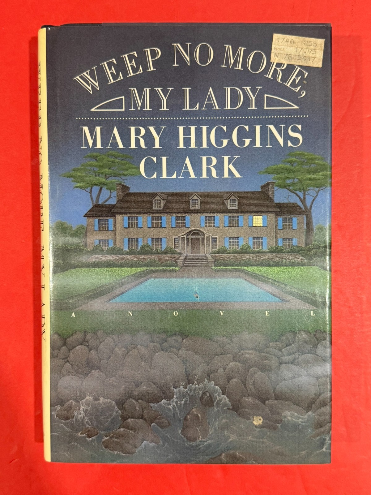 1st Edition 1st Print Weep No More My Lady Mary Higgins Clark HCDJ Fine