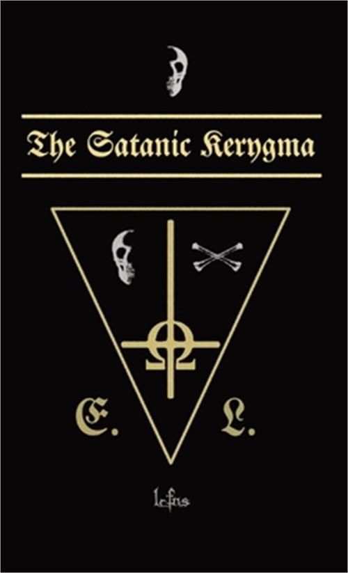 The Satanic Kerygma (Hardback or Cased Book)