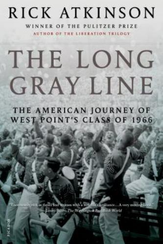 The Long Gray Line: The American Journey of West Point’s Class of 1966 by