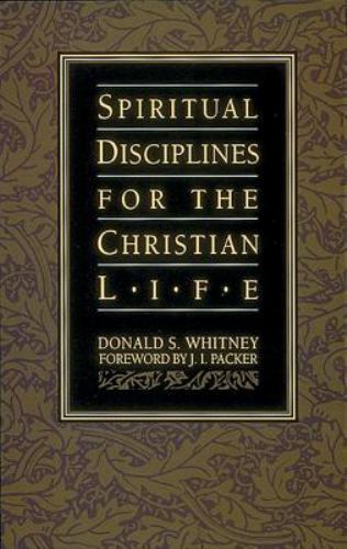 Spiritual Disciplines for the Christian Life