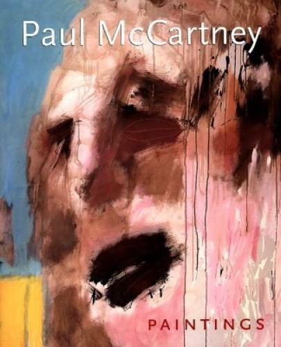 Paul McCartney: Paintings – Hardcover By Paul McCartney – GOOD