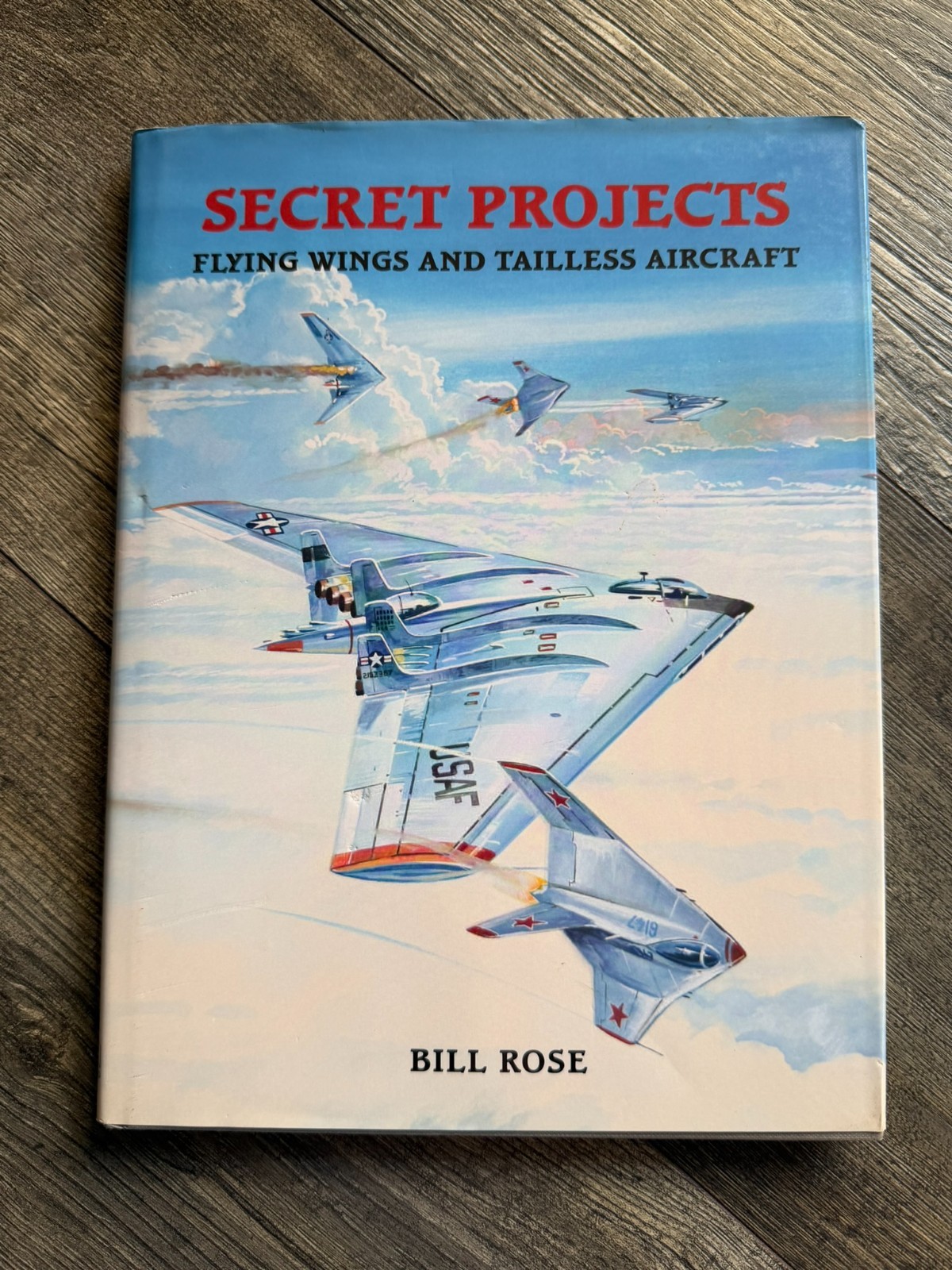 AMERICAN SECRET PROJECTS Flying Wings And Tailless Aircraft Book HC Bill Rose