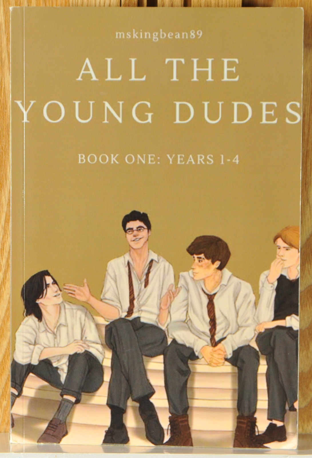 All the Young Dudes: Book One: Years 1-4, mskingbean89, 2017, Softback
