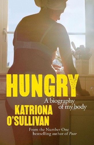 Katriona O’Sullivan Hungry (Hardback) (UK IMPORT)