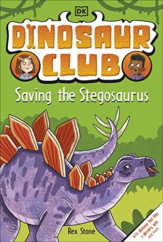 Dinosaur Club: Saving the Stegosaurus By DK