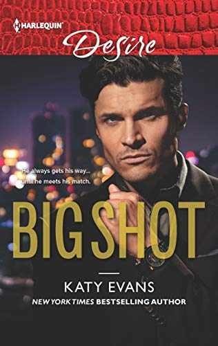 BIG SHOT (Harlequin Desire) – Paperback, by Evans Katy – Very Good